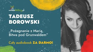 Bitwa pod Grunwaldem całość – Tadeusz Borowski – CAŁY AUDIOBOOK ZA DARMO  Wolne Lektury [upl. by Risa]