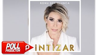 İntizar  Konu Sen Olunca  Full Albüm    Official Audio [upl. by Htevi672]