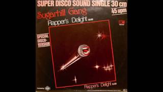 Sugarhill Gang  Rappers Delight Special Disco Version  1979 [upl. by Alliuqet]