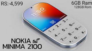 New NOKIA MINIMA 2100 First Look 5G Release Date Dual Camera Specs Features Trailer Concept [upl. by Finnegan]