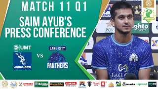 Saim Ayubs Press Conference  Markhors vs Panthers  Match 11  Bahria Town Champions Cup  M2X1A [upl. by Keir487]