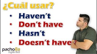 Cuando usar DON’T HAVE y HAVEN’T DOESN’T HAVE y HASN’T – Diferencias  Clases inglés [upl. by Arze]