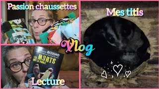 VLOG  Lecture 📖  Passion chaussettes 🧦  Les titis 💕 [upl. by Lemra473]