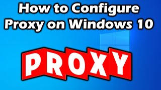 How to Setup Proxy on Windows 10 [upl. by Granlund]