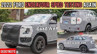 2022 FORD ENDEAVOUR SPIED TESTING AGAIN  PRICE FEATURES INDIA LAUNCH ENGINES [upl. by Furnary]