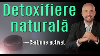 Cărbunele activat Secretul natural pentru detoxifiere și sănătate [upl. by Naujat]