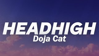 Doja Cat  HEADHIGH Lyrics [upl. by Ateuqahs675]