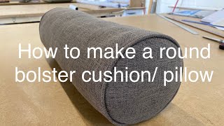 How to make an easy bolster cushion cover from scratch round throw pillow with piping and zip DIY [upl. by Adnihc589]