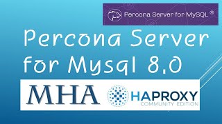 2 percona 80  mha  haproxy [upl. by Effie]