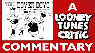 The Dover Boys  Looney Tunes Critic Commentary [upl. by Akcemat]