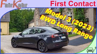 Tesla Model 3 RWD Long Range 2023  Der erste Kontakt [upl. by Meerek]