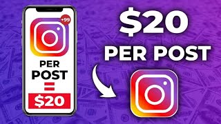 Earn 20 Per Post  How To Make Money On Instagram Posting Images WORLDWIDE [upl. by Oreste88]