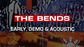 Radiohead  The Bends  Early Demo amp Acoustic [upl. by Niemad]