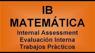 IB Evaluación Interna  Internal Assessment [upl. by Ahsiemal]