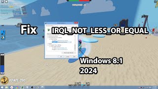 Fix IRQLNOTLESSOREQUAL Roblox in Windows 81 in 2024 Experemental [upl. by Minette621]