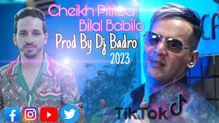 Cheb Bilal Babilo amp Chikh Pititou Flach Mix Remix  Prod By Dj Badro  2023 [upl. by Einnej]