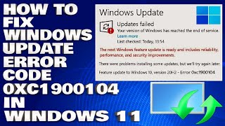 How To Fix Windows Update Error 0xc1900104 in Windows 11 [upl. by Ahtekal]