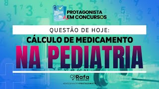 Questão de Concurso Enfermagem  Cálculo de Medicamento na Pediatria [upl. by Yennor715]