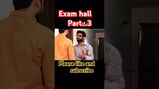 Exam hall part3 examhall part3 comedy viralshorts ytshorts [upl. by Calbert]