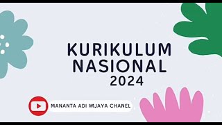 KURIKULUM NASIONAL 2024MANANTA ADI WIJAYA CHANEL [upl. by Nauqel]