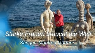 Manfred  Starke Frauen braucht die Welt Originalsong [upl. by Yobybab]