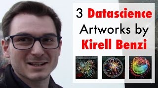 3 Data Science Artworks by Kirell Benzi [upl. by Corry]