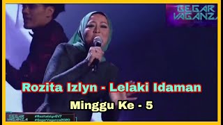 Rozita Izlyn  Lelaki Idaman  Gegar Vaganza 7  Minggu Ke  5 [upl. by Adnowat]