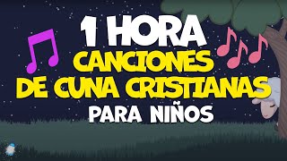 1 hora de alabanzas cristianas para dormir  Canciones de cuna cristianas para niños  Lumbrerita [upl. by Otes]