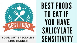 Best Foods To Eat If You Have Salicylate Sensitivity [upl. by Nnaeel431]