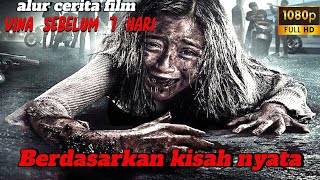 REVIEW FILM VINA SEBELUM 7 HARI  2024   ALFATIHA UNTUK ALMARHUMAH VINA [upl. by Epp]