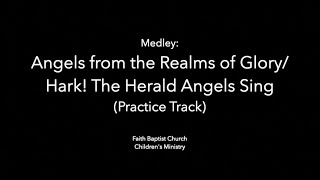 Practice Track Angels from the RealmsHark the Herald Kids Medley [upl. by Sileas879]