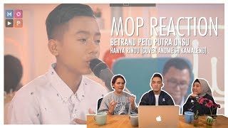 MOP REACTION BETRAND PETO  HANYA RINDU ANDMESH GA KUAT BIKIN MEWEK [upl. by Olsson]