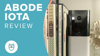 Abode Iota Review  Security Meets Smart Home in One Device [upl. by Schatz389]