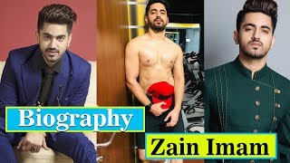 Zain Imam wiki height weight age family biography and more  Star Plus [upl. by Aldous]