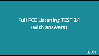 Full B2 First FCE Listening Test 24 [upl. by Abigael]