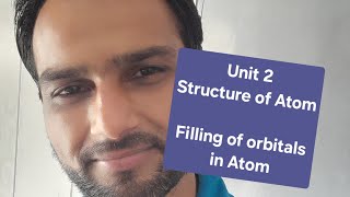 Class 11  Chemistry  Unit 2  Structure of Atom  Filling of orbitals in Atom [upl. by Emirak61]