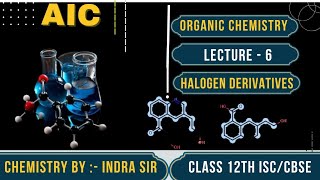 HALOGEN DERIVATIVES  LECTURE  6  CLASS 12TH  CBSEISC  AIC LIVEE [upl. by Anoel]