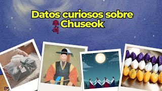 Datos curiosos sobre Chuseok 추석  Corea [upl. by Acinelav]