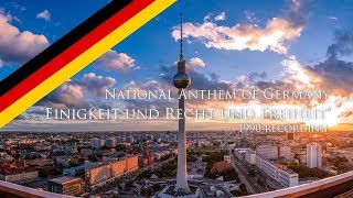 National Anthem of Germany  quotEinigkeit und Recht und Freiheitquot 1990 Rare Recording [upl. by Edmunda211]