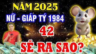 Tử Vi 2025 Tuổi Giáp Tý 1984 Nữ Mạng 42 Tuổi Sẽ Ra Sao May Mắn Giàu Có Hay Vận Hạn Thế Nào [upl. by Eben]