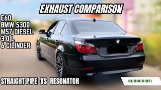 BMW E60 530D straight pipe vs resonator [upl. by Nylloc]