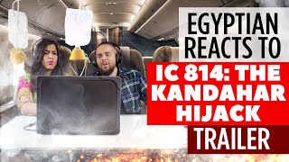 EGYPTIANS REACTION to IC 814 The Kandahar Hijack trailer  Vijay Varma Pankaj Kapur N Shah [upl. by Natsirt310]