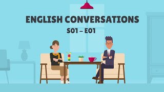 English Conversation ✪ Conversation en Anglais  S01E01 [upl. by Yticilef953]