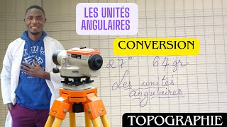 Les unités angulaires en topographie Conversion geniecivil construction infrastructure [upl. by Brindell610]