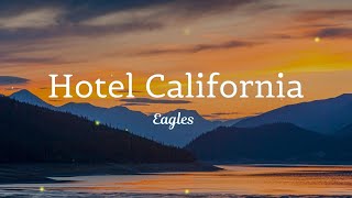 Hotel California  Eagles  lyrics   Imagine Dragons  Believer Lyrics [upl. by Tekcirc]