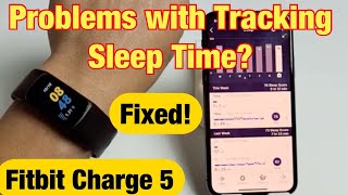 Fitbit Charge 5 Not Tracking Sleep or Not Accurate FIXED [upl. by Ennairek]