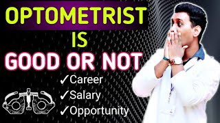 optometrist is good or notoptometrist careeroptometry careersalary jobs scope 2020 [upl. by Wheaton]