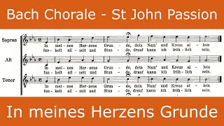 Bach  St John Passion  In meines Herzens Grunde chorale [upl. by Aerdma]