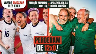 QUANDO A SELEÇÃO FEMININA DOS EUA TOMOU UM PAU DE APOSENTADOS DA QUINTA DIVISÃO [upl. by Frost]