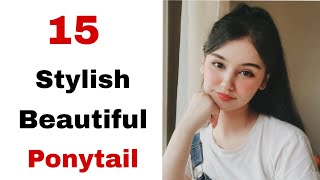 15 stylish best ponytail  trending hairstyle  easy hairstyle  hairstyle for girls [upl. by Netniuq848]